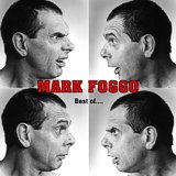 Mark Foggo - Best Of ... - 2001 